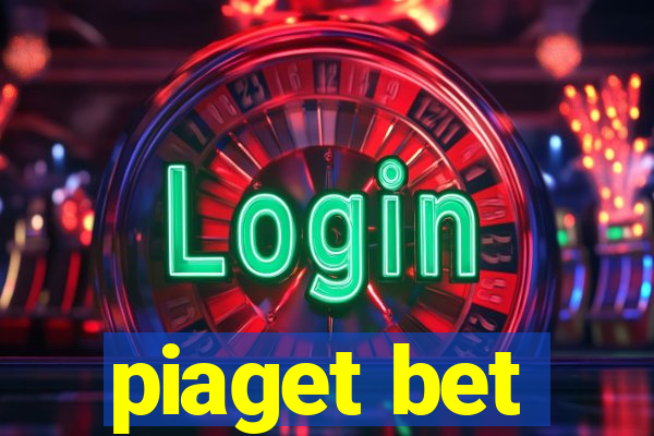 piaget bet